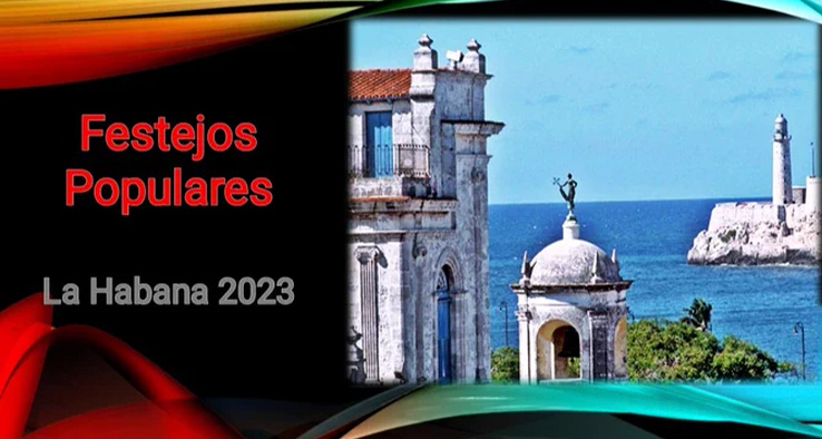 Llegaron los festejos populares de La Habana 2023