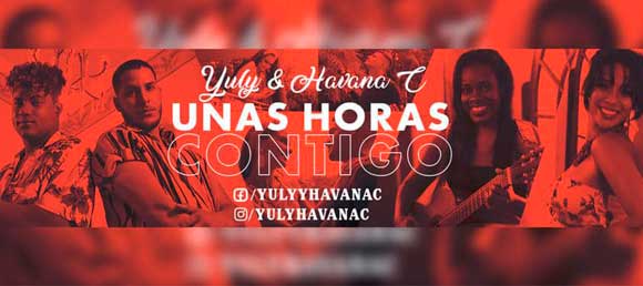 Nueva producción de Yuly y Havana C. invita a unas horas contigo
