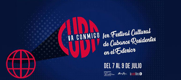 Primer Festival Cultural de Cubanos Residentes en el Exterior