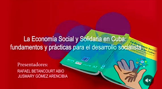 Presentan libro sobre la economía social y solidaria en Cuba.